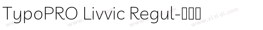 TypoPRO Livvic Regul字体转换
